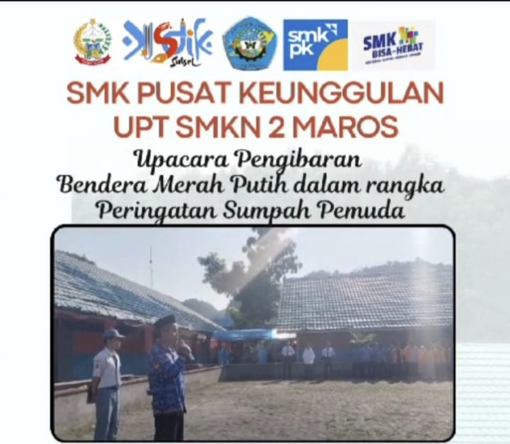 Upacara Pengibaran Bendera Merah Putih di SMKN 2 Maros Memperingati Hari Sumpah Pemuda ke-96